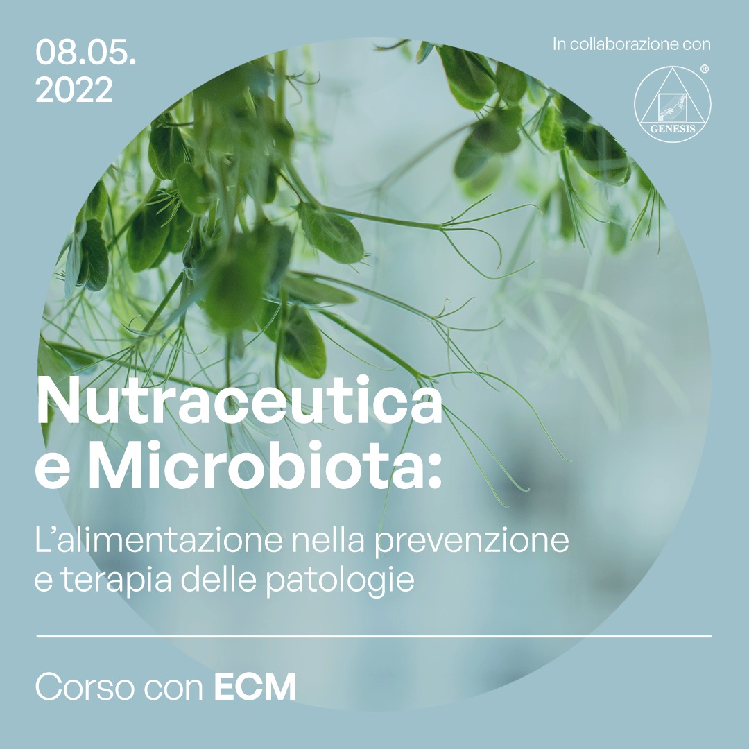 Nutraceutica e Microbiota: l’alimentazione nella prevenzione e terapia delle patologie